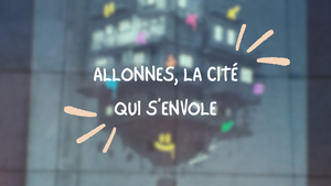 Allonnes, la cité qui s’envole